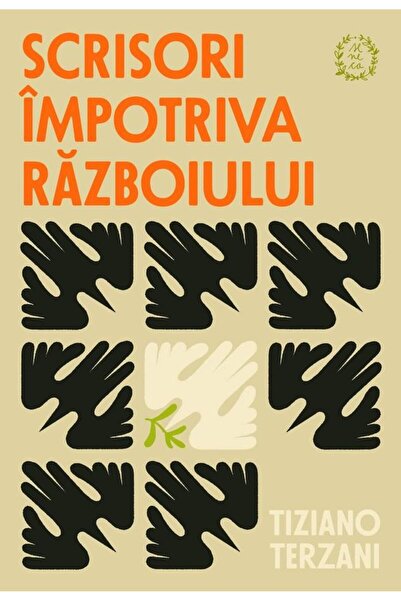 Editura Seneca Scrisori impotriva razboiului, Tiziano Terzani