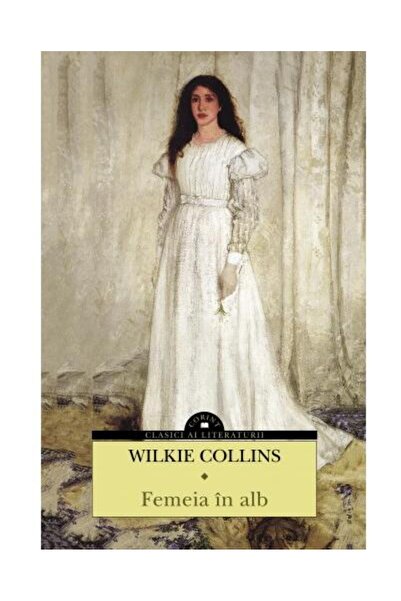 Editura Corint Femeia in alb, Wilkie Collins
