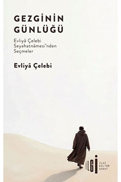 İlgi Kültür Sanat Yayıncılık Gezginin Günlüğü