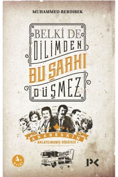 Profil Kitap Belki de Dilimden Bu Şarkı Düşmez