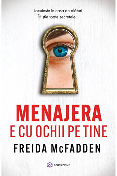 Editura Bookzone Menajera e cu ochii pe tine