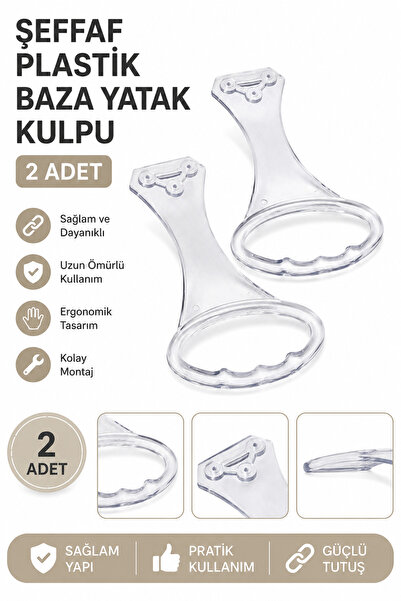 kaynar Şeffaf Plastik Baza Yatak Kulpu 2 Adet | Dayanıklı Baza Kaldırma Sapı ...