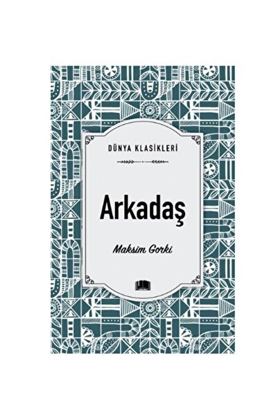 Ema Kitap Ema - Arkadaş adlı Kitap Roman Maksim Gorki