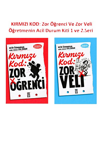 Timaş Yayınları Kırmızı Kod Zor Öğrenci ve Kırmızı Kod Zor Veli Öğretmenin Ac...