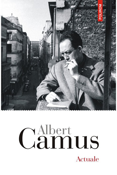 Editura Polirom Current, Albert Camus - Polirom Publishing House