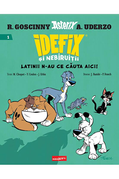 Editura Art Idefix and the Irreducibles #1. The Romans Have No Business Here!...