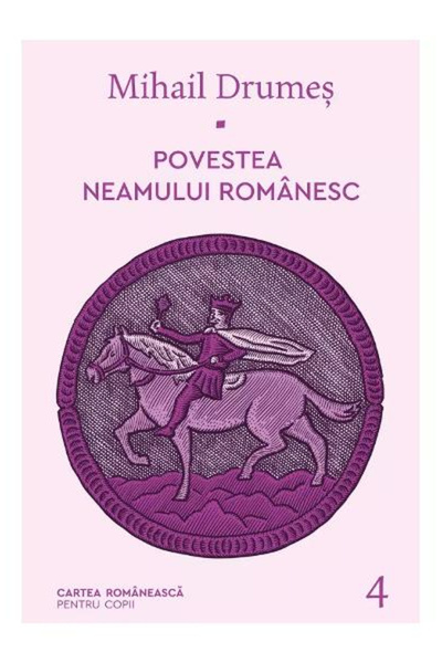 Editura Art The Story of the Romanian Nation - Iv, Mihail Drumes - Art Publis...
