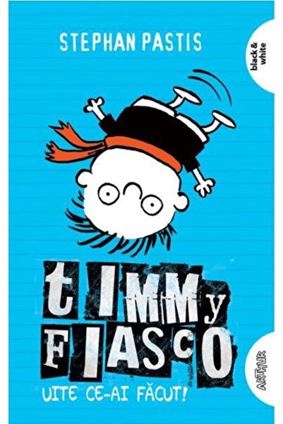 Editura Art Timmy Fiasco 2> Look What You Did!, Stephan Pastis - Art Publishi...