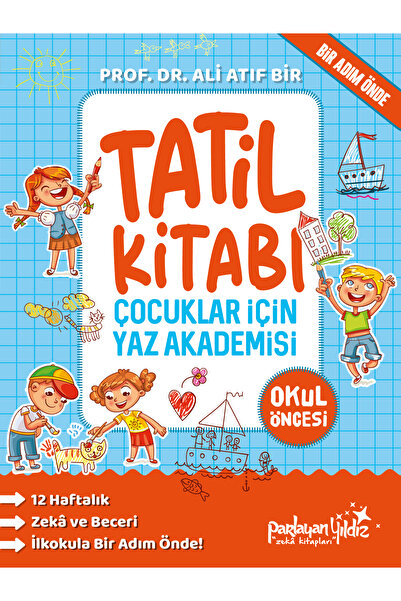 The Kitap ÇOCUKLAR İÇİN YAZ AKADEMİSİ Okul Öncesi Tatil Kitabı