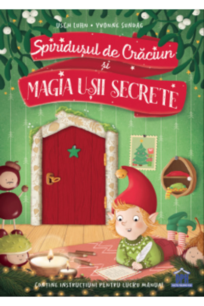 Editura DPH The Christmas Elf and the Magic of the Secret Door, Usch Luhn - D...