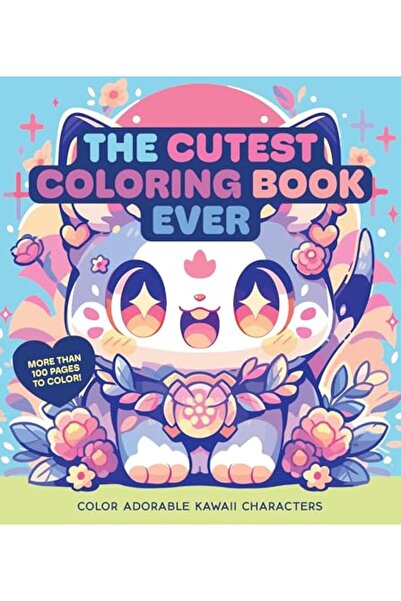 Chartwell Books Inc.,U.S. The Cutest Coloring Book Ever: Color Adorable Kawai...