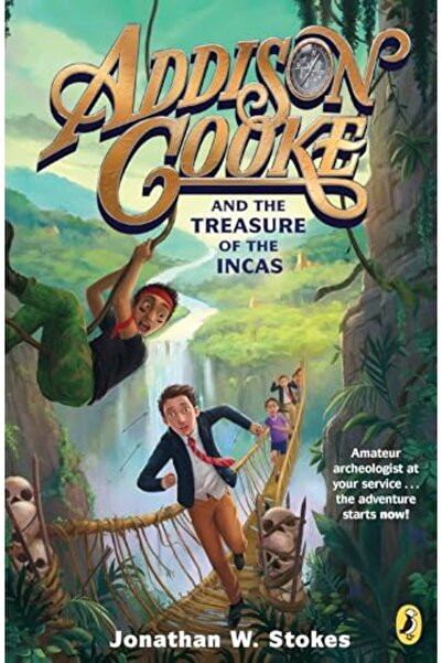 Penguin Random House Addison Cooke And The Treasure Of The Incas