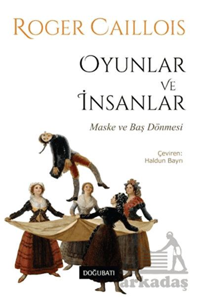 Doğu Batı Yayınları Oyunlar Ve İnsanlar