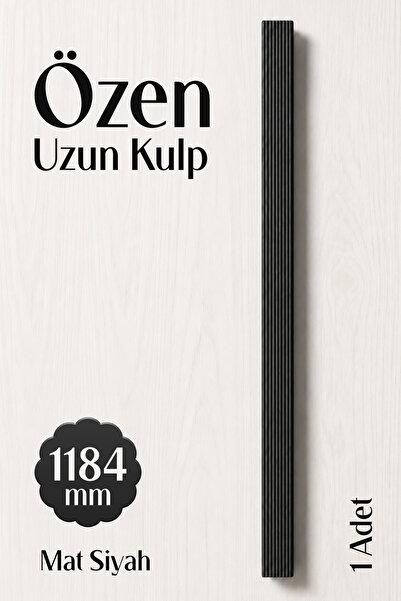 Badem10 Özen (1 Adet) Mat Siyah Renk Çekmece Kulp 1184 mm Modern Uzun Dolap M...