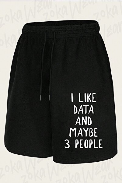 ZOKAWEAR Unisex I Like Data and Maybe 3 People Design Printed Shorts