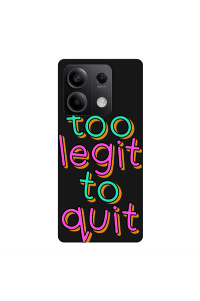 Other Xiaomi Redmi Note 13Pro 5G Too Legit To Quit Black Colored Silicone TPU...