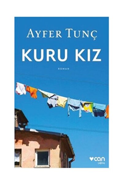 Can Çocuk Can - Kuru Kız Ayfer Tunç
