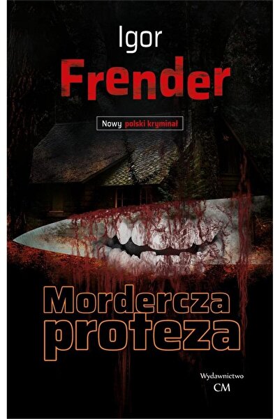 OEM Nowy polski kryminał. Mordercza proteza, Wydawnictwo CM, Igor Frender, 27...