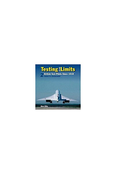 Crecy Publishing Testare la limite: James și Zurakowski Volumul 2