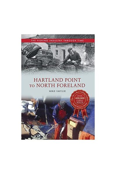 Amberley Publishing Punctul Hartland spre Norna Foreland - Industria pescuitu...