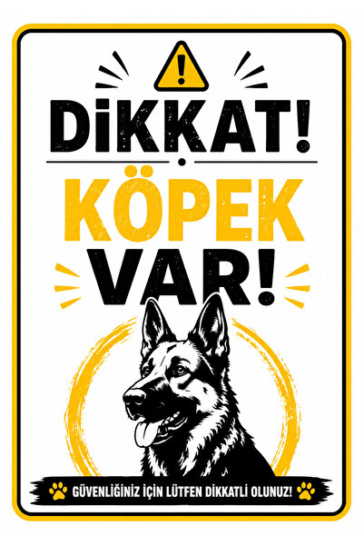 SEKA BASKI MERKEZİ A4 DİKKAT KÖPEK VAR DEKOTA LEVHA