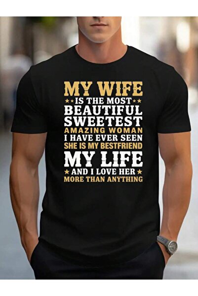 799 Men's T-Shirt Black Wife The Beautiful, Sweetest, Most Amazing Woman Have...