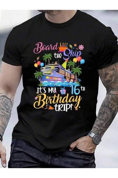 4CR تي شيرت 100% قطن بطبعة "Board The Ship It's My 16th Birthday Trip Cruise"...