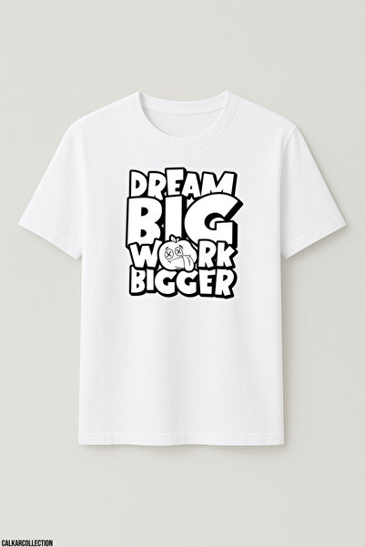 CALKARCOLLECTION Unisex Oversize Dream Big Work Bigger Tshirt
