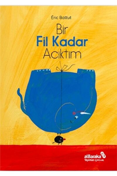 Albaraka Yayınları أنا جائع مثل الفيل