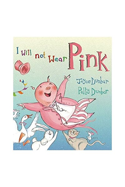 Otter-Barry Books I Will Not Wear Pink