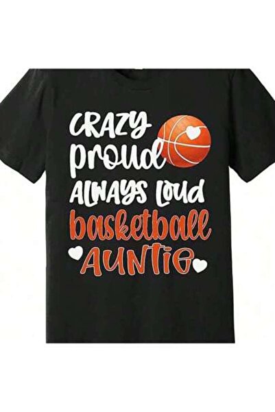 9TAY تي شيرت رجالي مطبوع عليه Crazy Proud Always Loud Auntie Basketball Aunt ...