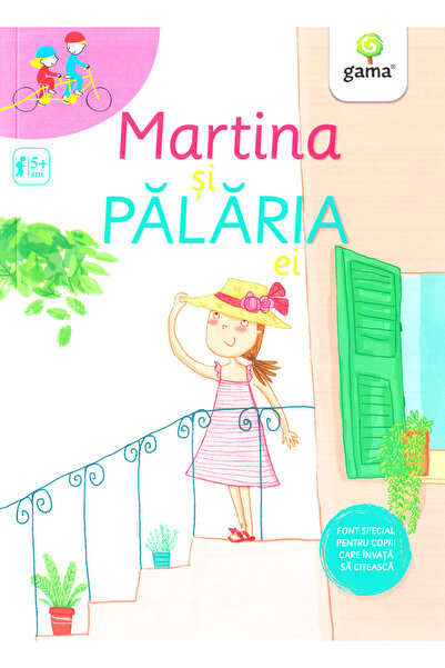 Gama Martina si palaria ei