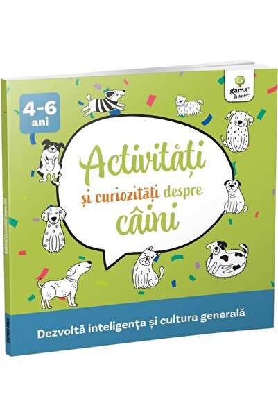 Gama Activitati si curiozitati despre caini 4-6 ani