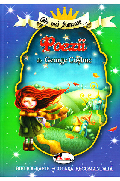 Aramis Cele mai frumoase... Poezii de George Cosbuc