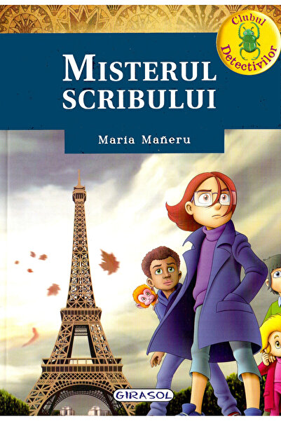 GIRASOL Clubul detectivilor. Misterul scribului - Maria Maneru