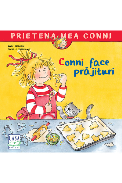 Casa Cartii Conni face prajituri - Liane Schneider