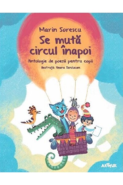 Grupul Editorial Art Se muta circul inapoi - Marin Sorescu