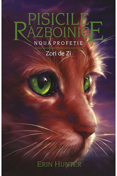 All Pisicile Razboinice Vol.9: Zori de zi - Erin Hunter