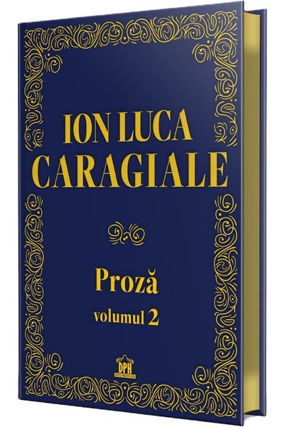 Didactica Publishing House Proza Vol.2 - Ion Luca Caragiale