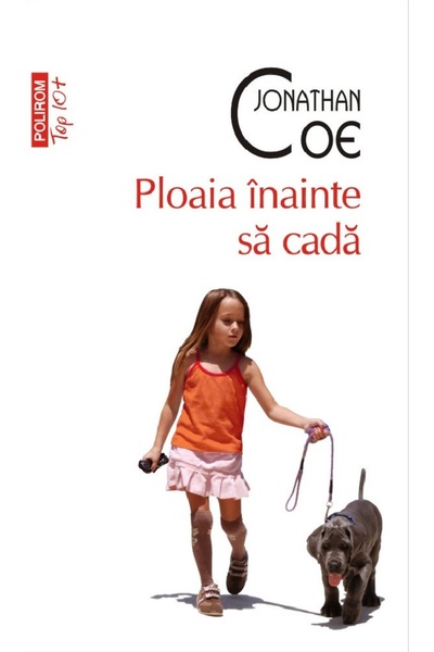 Polirom Ploaia inainte sa cada - Jonathan Coe