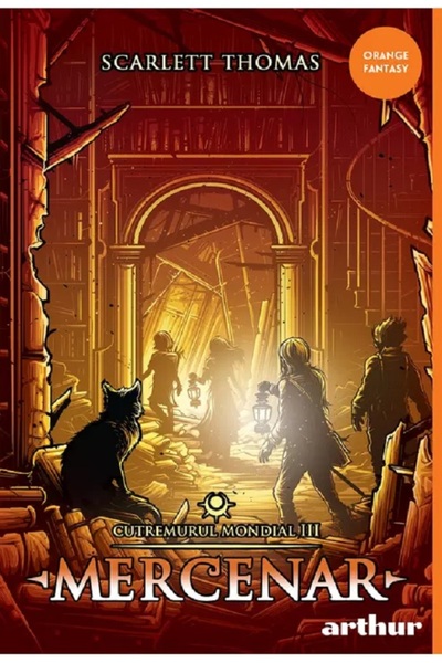 Grupul Editorial Art Cutremurul Mondial III: Mercenar - Scarlett Thomas
