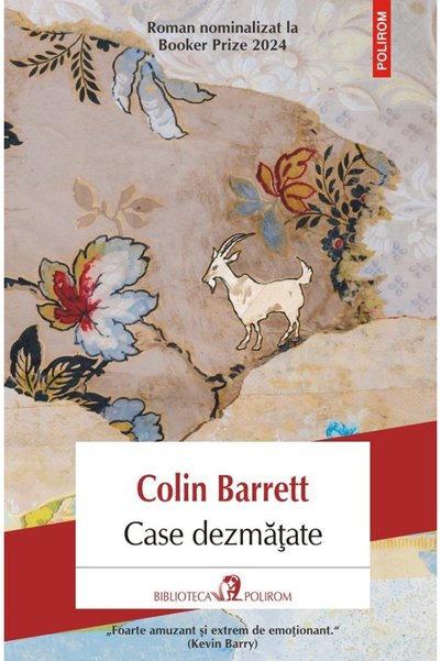 Polirom Case dezmatate - Colin Barrett