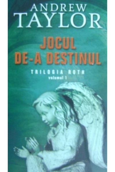 Rao Jocul de-a destinul - Andrew Taylor