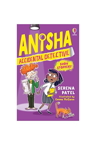 Usborne Anisha, Accidental Detective: Show Stoppers Books