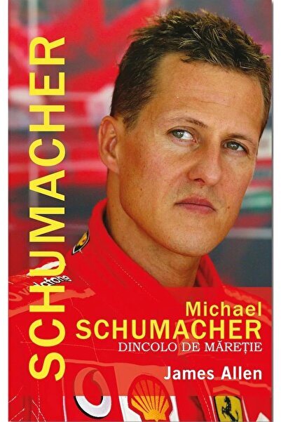 Editura Preda Publishing Michael Schumacher. Dincolo de Măreție