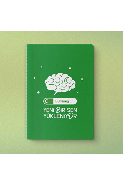 Yeni Bir Sen Yükleniyor Mottolu Defter