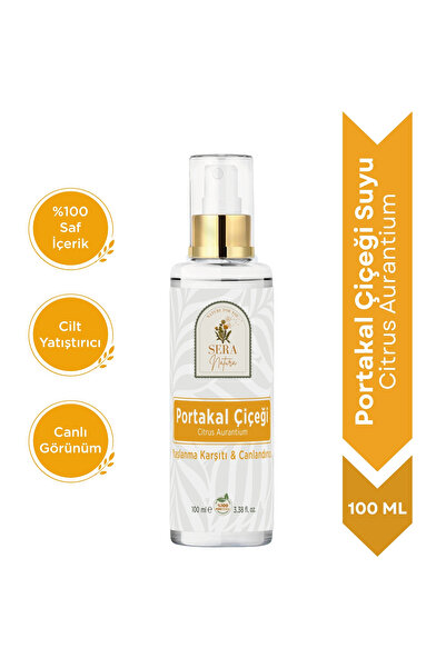 Sera Natura Saf Portakal Çiçeği Suyu Anti-Aging Cilt Toniği 100 ml. %100 Saf