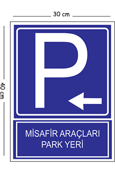Mayeka Metal Guest Vehicles Parking Left 30X40 cm A3 Warning Work Safety Sign