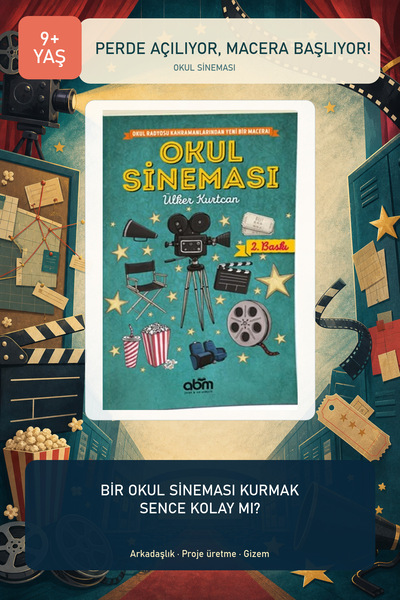 Abm Yayınevi Okul Sineması 9+ Yaş Macera ve Arkadaşlık Temalı Çocuk Romanı