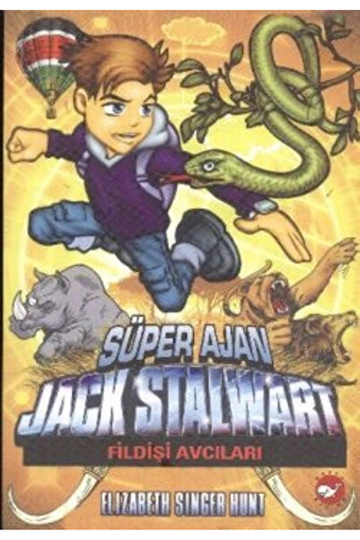 Beyaz Balina Yayınları Süper Ajan Jack Stalwart 6 - Fildişi Avcıları Elizabet...